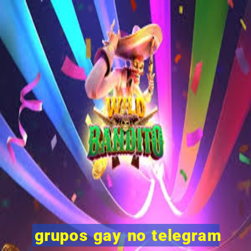 grupos gay no telegram